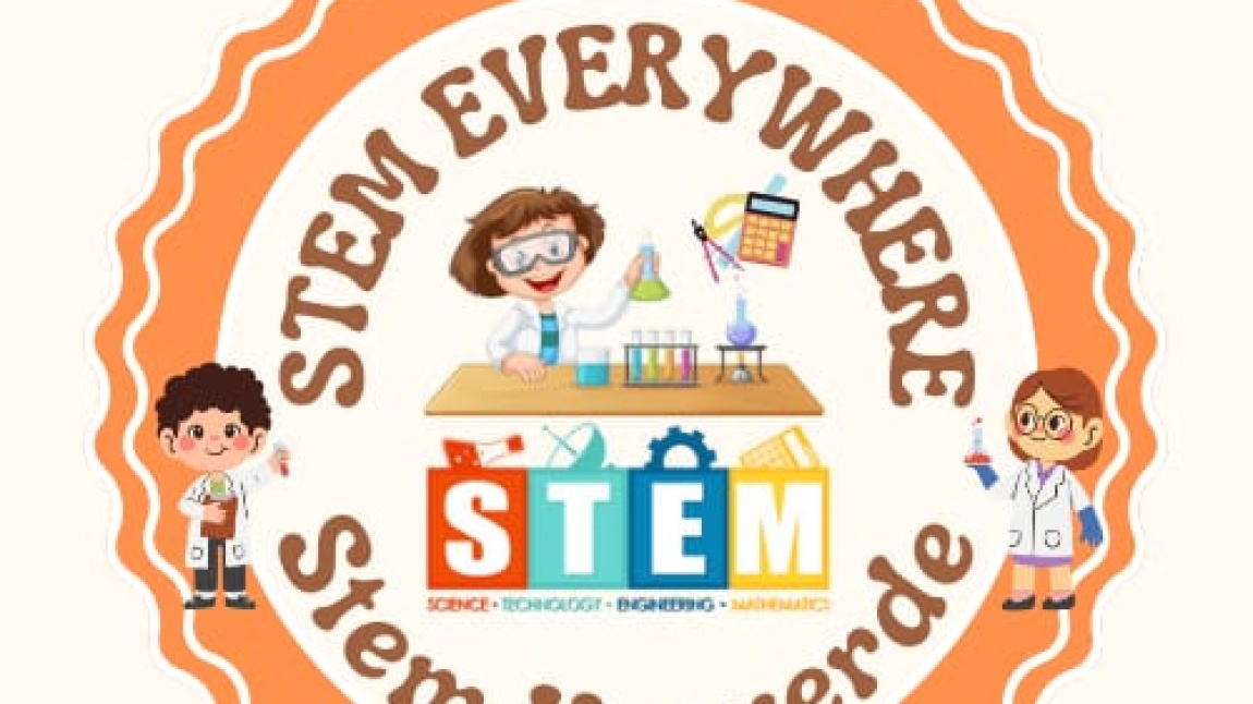 STEM EVERYWHERE eTwinning Etkinliğimiz